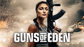 Guns Of Eden 2022  FULL ACTION MOVIE  Alexandra Faye Sadeghian  Bill Kennedy  Peter Johnson [upl. by Atiuqihc]