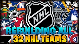 Rebuilding All 32 NHL Teams In ONE Video [upl. by Airalav]