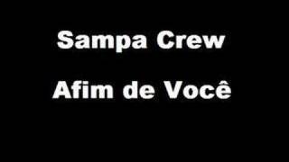 Sampa Crew  Afim de você [upl. by Muire634]