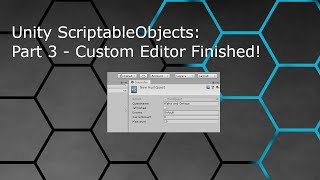 Unity ScriptableObjects Part 3  Custom Editor Finished [upl. by Arada578]