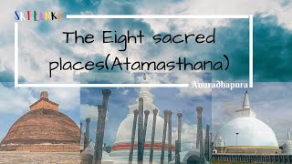 The Eight Sacred Places Atamasthana  Anuradhapura Sri Lanka [upl. by Dre]