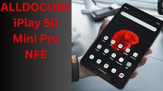 ALLDOCUBE iPlay 50 Mini Pro NFE [upl. by Codi]