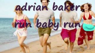 adrian baker  run baby runwmv [upl. by Wood]