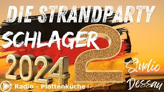 Die Strandparty 2024  Teil 2  deutsche Schlager [upl. by Aurelio]