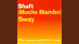 Shaft  Mucho Mambo Sway 4ontheFloor nudisco vibes 2K24 [upl. by Gunthar]