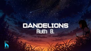 Dandelions  Ruth B Slowed Reverb Lyrics [upl. by Heigl]