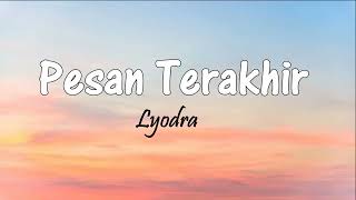 Pesan Terakhir  Lyodra  Lirik Lagu [upl. by Schroth]