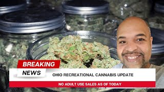 Ohio Recreational Cannabis Update 7262024 [upl. by Brandtr]