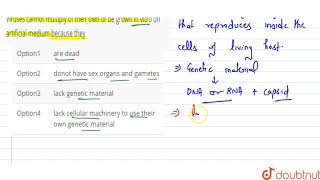 Viruses cannot multiply of their own or be grown in vitro on artificial medium because they [upl. by Attem]