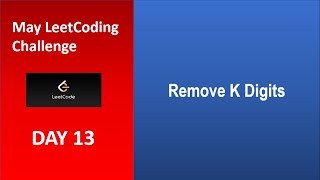 Remove K Digits  Leetcode  402 [upl. by Ursel]