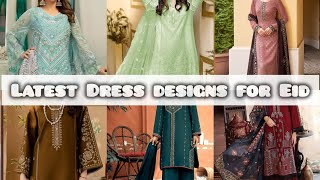 Eid dress designs 2024  Latest dress designs for Eid [upl. by Sokim]