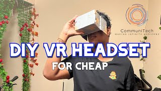 CommuniTech DIY VR Cardboard Headset FOR CHEAP [upl. by Ecila236]