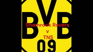 ⚽️Shamrock Rovers 21 TNS Commentary [upl. by Terza]