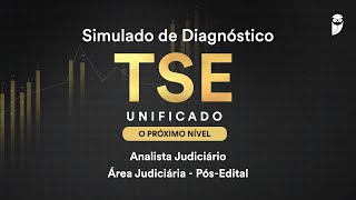 Simulado de Diagnóstico TSE Unificado O PRÓXIMO NÍVEL – Analista Judiciário  Área Judiciária [upl. by Papke]