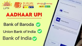 Aadhaar UPI in Bank of BarodaUnion Bank Bank of India बैंक ऑफ़ बड़ौदा यूनियन बैंक में आधार UPI [upl. by Graniela]