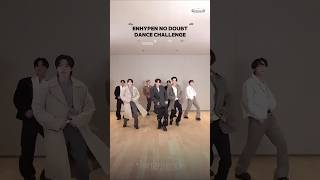 ENHYPEN No Doubt dance challenge 👀 jungwon heeseung jay jake sunghoon sunoo niki engene [upl. by Young466]