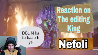 Nonstop gaming live reaction onNefoli  Nefoli best editing reaction [upl. by Annoda]