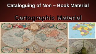 Cataloguing of Cartographic Material  Non  Book Material  Advance Cataloguing  AACR II [upl. by Setsero]