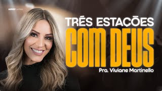 TRÊS ESTACÕES COM DEUS  VIVIANE MARTINELLO [upl. by Ardnaz255]