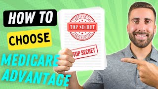 Secrets to Choosing a Medicare Advantage Plan [upl. by Pelligrini]