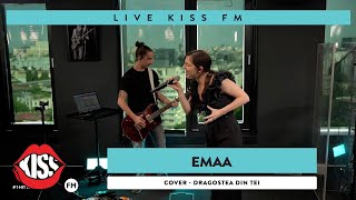 EMAA  Dragostea din tei Cover Live  KISS FM [upl. by Ynattirb811]