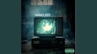 January 24th [upl. by Assenev]