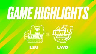 Stella Artois Leuven Bears vs LWD Basket  Game Highlights [upl. by Dronski362]