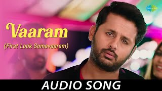 Vaaram  Audio Song  Chal Mohan Ranga  Nakash Aziz  Nithin  Megha Akash [upl. by Eliathan]