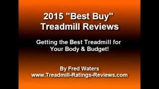 2015 Best Buy Treadmill Reviews [upl. by Bone]