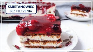 ŚMIETANOWIEC BEZ PIECZENIA z galaretką na herbatnikach  Ciasto bez pieczenia z mascarpone i owocami [upl. by Fermin]