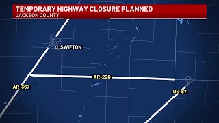 ArDOT temporarily closing two highways [upl. by Norbie]