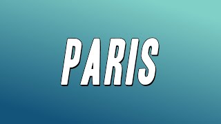 The Chainsmokers  Paris Lyrics [upl. by Marder636]