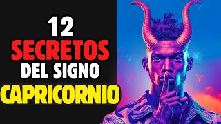 CAPRICORNIO ♑ LOS 12 SECRETOS DE CAPRICORNIO QUE NUNCA TE CONTARON ¡REVELADOS HOY [upl. by Yenruoc]