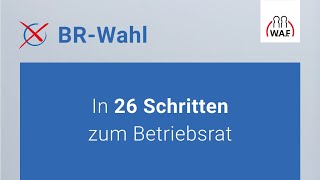 In 26 Schritten zum Betriebsrat  Betriebsratswahl [upl. by Helmut]