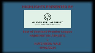 Haddington Athletic v Hutchison Vale  10022024 [upl. by Claybourne123]