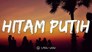 COZY REPUBLIK  Hitam Putih Lyrics Yang Hitam Pacarku Yang Pertama Reggae [upl. by Hardi829]