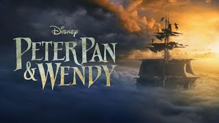 Peter Pan amp Wendy  Full movie 4K Quality  Disney [upl. by Ielak]