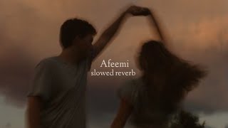 Afeemi Slowed  Reverb [upl. by Enamart]