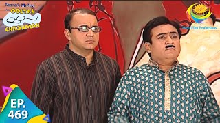 Taarak Mehta Ka Ooltah Chashmah  Episode 469  Full Episode [upl. by Rehpotsrik]