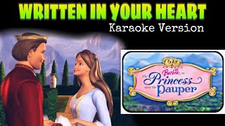 WRITTEN IN YOUR HEART KARAOKE VERSION  Barbie as The Princess and the Pauper [upl. by Gnilyam377]