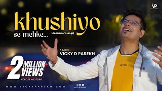 quotKhushiyon Se Mehkequot Wedding Anniversary Song  Customise Songs  Vicky D Parekh  Latest Love Songs [upl. by Donni515]