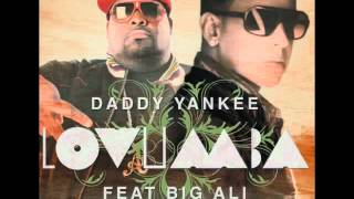 Daddy Yankee feat Big Ali  Lovumba Official Remix [upl. by Siblee]