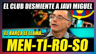 🤬¡¡GOLPE AL CHIRINGUITO🤬JAVI MIGUEL Y SU TOPO SE TOPAN CON EL BUROFAX DEL BARÇA RECTIFIQUE🤬🤬 [upl. by Kendrah693]