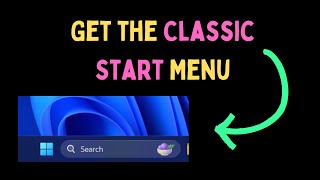 How to Get the Classic Start Menu in Windows 11 [upl. by Alvina]