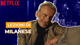 Lo Spietato  Lezioni di milanese  Netflix Italia [upl. by Coucher439]