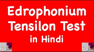 Edrophonium Edrophonium Test tensilon test myasthenia gravis in Hindi [upl. by Natalia637]