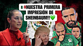 🇲🇽Nuestra primera reacción a Claudia SHEINBAUM👀💚💚 [upl. by Ddal]