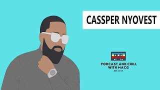 Podcast And Chill With MacG amp Cassper Nyovest  Riky Rick HHP AReece Beef With AKA [upl. by Aciretehs]