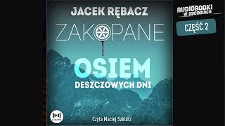 Osiem deszczowych dni  J Rębacz  23 [upl. by Lette]