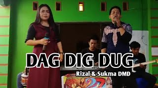 Rhoma Irama  Dag Dig Dug  Cover Rizal amp Sukma DMD  IY Production [upl. by Maxy]